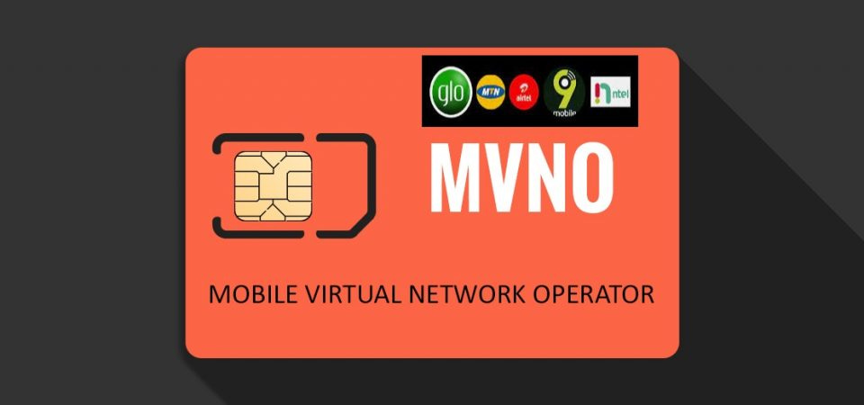 How To Set Up A Licensed Mobile Virtual Network Operator (MVNO) Company in Nigeria