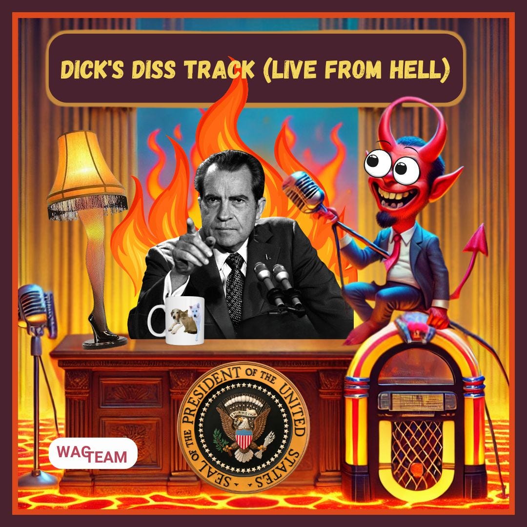 A surreal scene featuring Nixon at the Oval Office desk in Hell, complete with a WAG TEAM mug, leg lamp from 'A Christmas Story', and a cartoon devil MC perched on a jukebox. Flames lick the presidential seal while the devil appears ready to drop the hottest diss track of the afterlife.