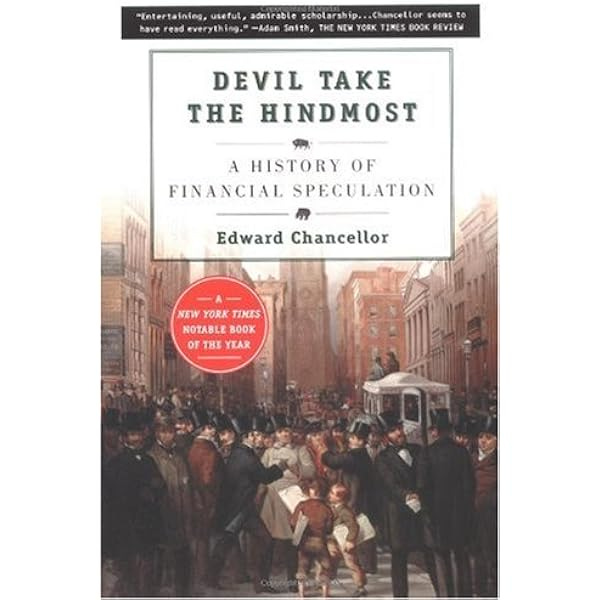 Devil Take the Hindmost: A History of Financial Speculation: Books -  Amazon.ca