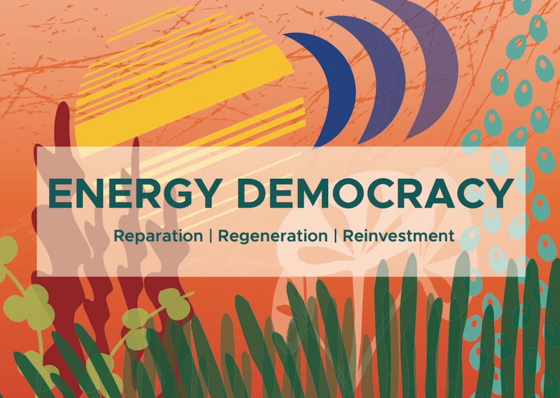 ENERGY DEMOCRACY: Reparation | Regeneration | Reinvestment