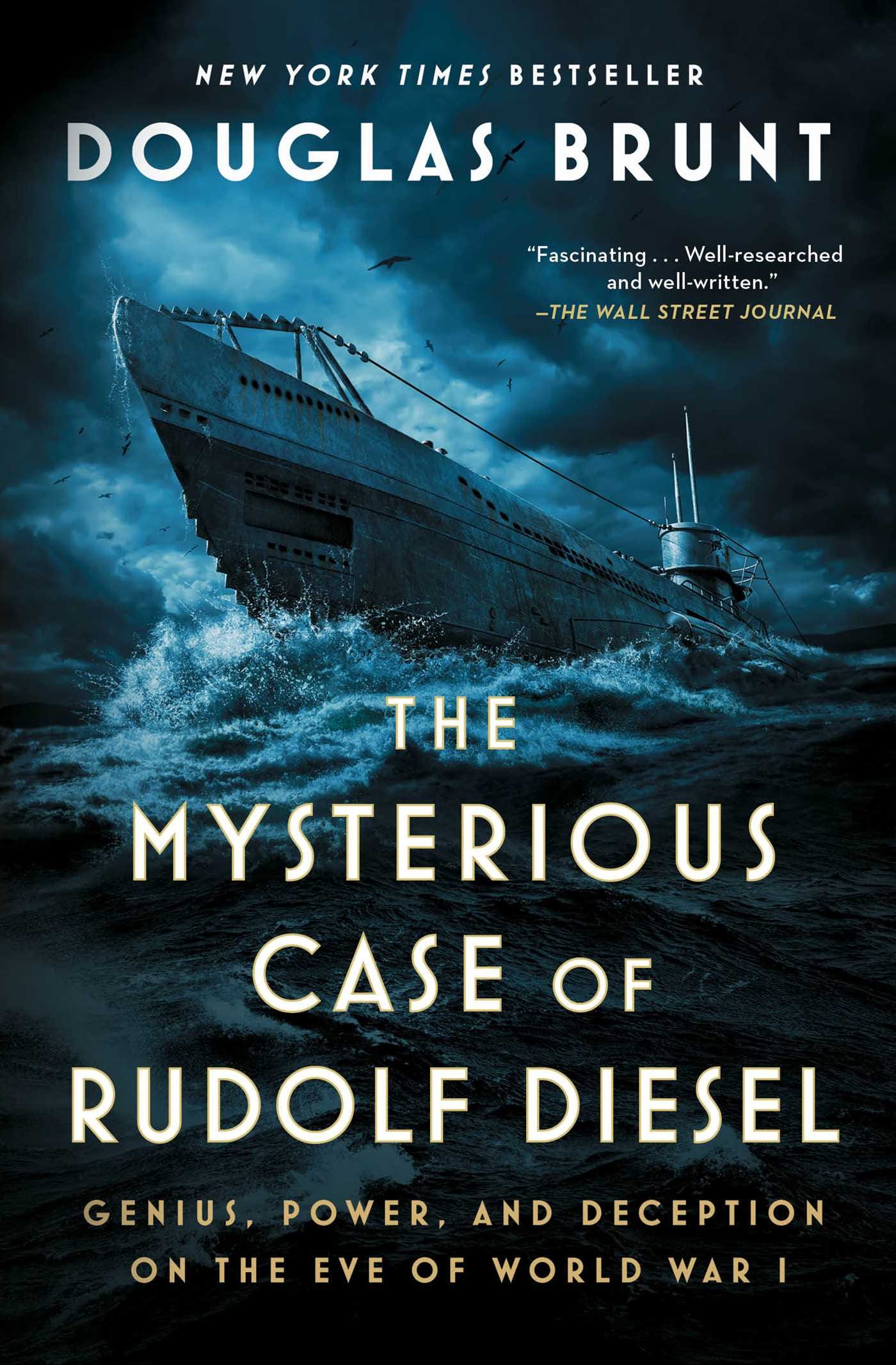 The Mysterious Case of Rudolf Diesel by Douglas Brunt