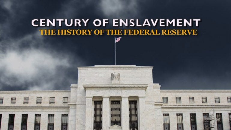 Century of Enslavement: The History of The Federal Reserve | Documentary  Heaven