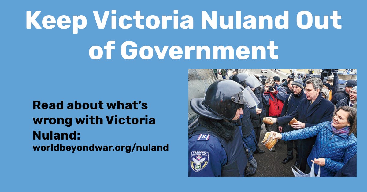 25 Organizations: Victoria Nuland's Nomination Should Be Rejected - World  BEYOND War