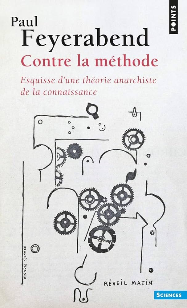 Amazon.fr - Contre la méthode - Esquisse d'une théorie anarchiste de la  connaissance - Feyerabend, Paul - Livres