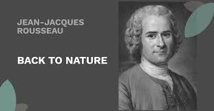 Jean-Jacques Rousseau · Back to Nature · Education · Pedagogy