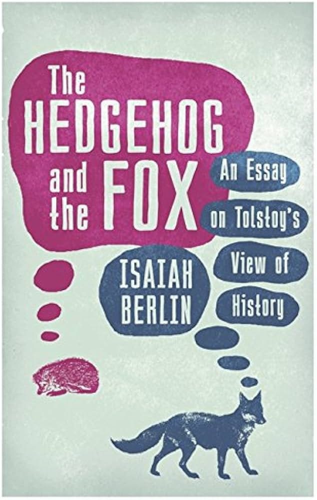 The Hedgehog And The Fox: An Essay on Tolstoy's View of History:  Amazon.co.uk: Berlin, Isaiah: 9780753827536: Books