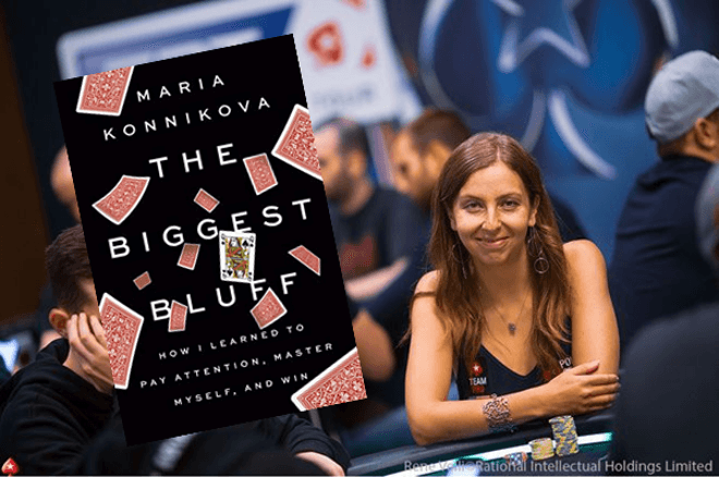 PokerNews Book Review: The Biggest Bluff by Maria Konnikova | PokerNews