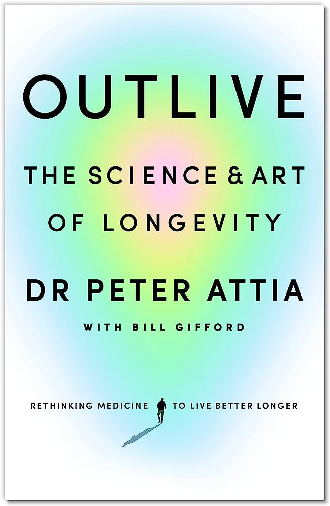 Outlive: The Science and Art of Longevity: 9781785044557: Books - Amazon.ca