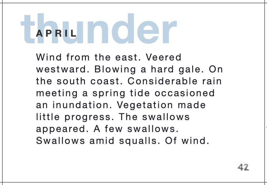 A screenshot of J. R. Carpenter’s web project This is a Picture of wind. A rectangle is marked by black lines. Inside it is the word “thunder” in large text with a pale blue-gray color. It overlays the title of the poem, APRIL. Underneath is the text of the poem: “Wind from the east. Veered westward. Blowing a hard gale. On the south coast. Considerable rain meeting a spring tide occasioned innundation. Vegetation made little progress. The swallows appeared. A few swallows. Swallows amid squalls. Of wind.”
