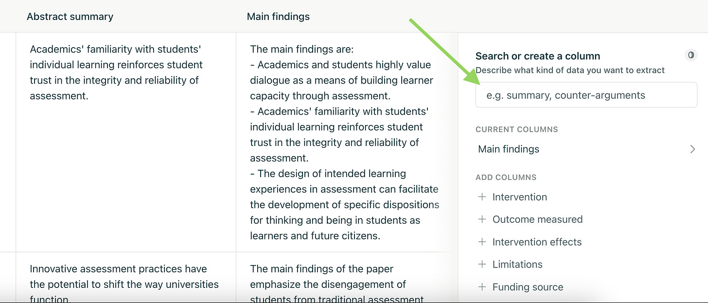 The image is a screenshot of a computer interface, possibly from a software used for organizing research or data analysis. The left side of the image displays sections of a document titled "Abstract summary" and "Main findings." The abstract summary emphasizes the importance of academics' familiarity with students' individual learning in reinforcing trust in assessment integrity and reliability. The main findings include points about the value of dialogue in building learner capacity, reinforcement of trust through familiarity, and the potential of intended learning experiences in assessment to develop certain dispositions in students.  On the right side, there's an interactive panel titled "Search or create a column" prompting the user to describe what kind of data they want to extract with an example given as "e.g., summary, counter-arguments." Below this, there's a list of "CURRENT COLUMNS" with "Main findings" being visible, and an option to "ADD COLUMNS" with suggestions such as "Intervention," "Outcome measured," "Intervention effects," "Limitations," and "Funding source." A green arrow points from the main findings in the document to the "Search or create a column" panel, indicating a function of the software to extract and categorize information from the document into the data 