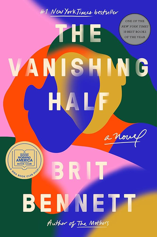 The Vanishing Half: A GMA Book Club Pick (A Novel): Bennett, Brit:  9780525536291: Amazon.com: Books