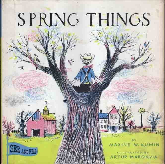 Spring Things by Maxine W. KUMIN on Yesterday's Gallery and Babylon  Revisited Rare Books