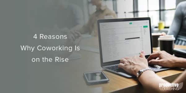 Person typing on a laptop. Text overlay: 4 Reasons Why Coworking is on the Rise