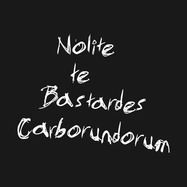 Nolite Te Bastardes Carborundorum – Loaded Literature Podcast