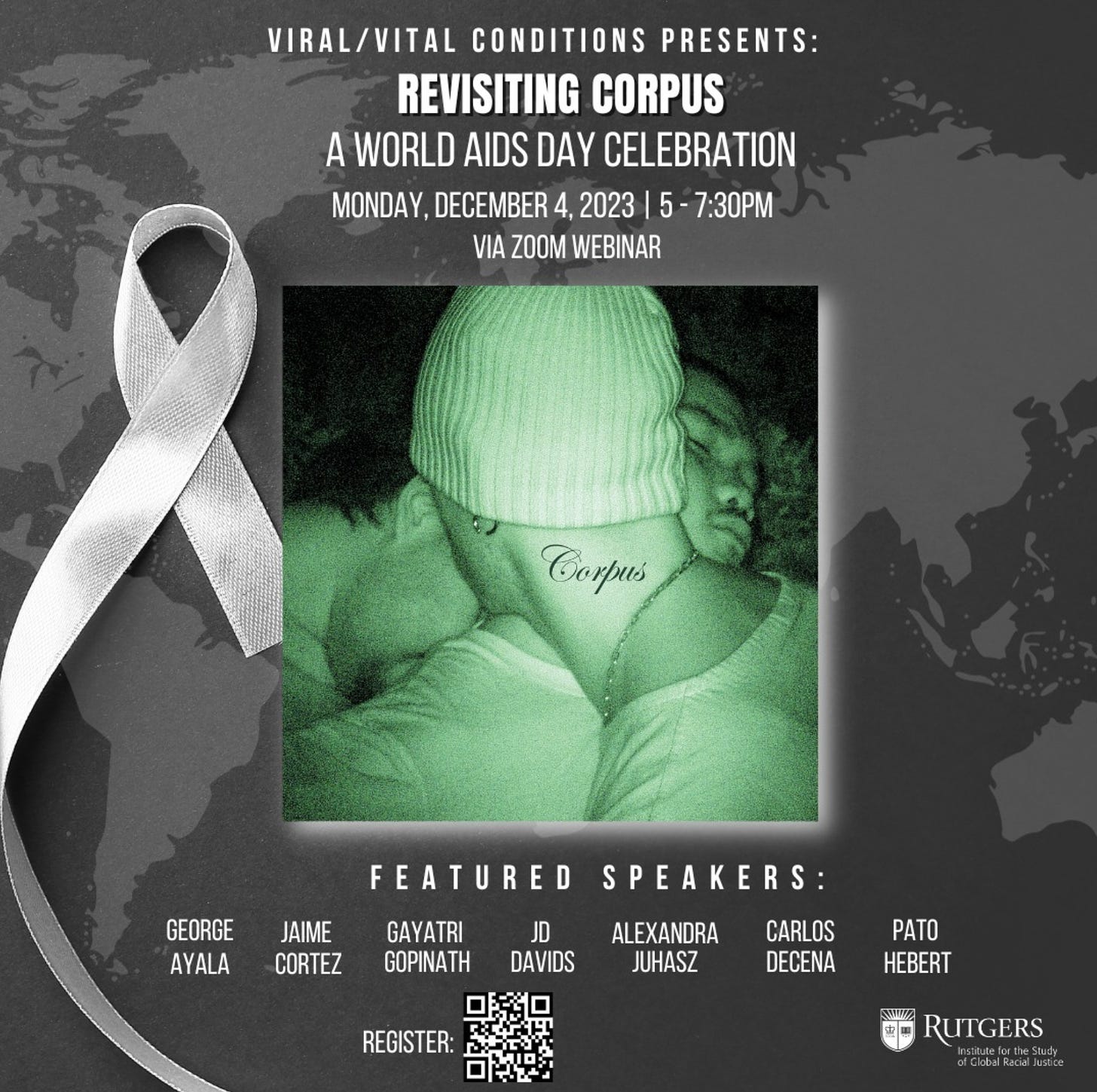 There’s a map of the world and a ribbon in greyscale, with event details. In the center, a photo taken in green night-vision shows masc people dancing and embracing, with a cursive word “Corpus” looking like it’s a neck tattoo on one of the dancers.