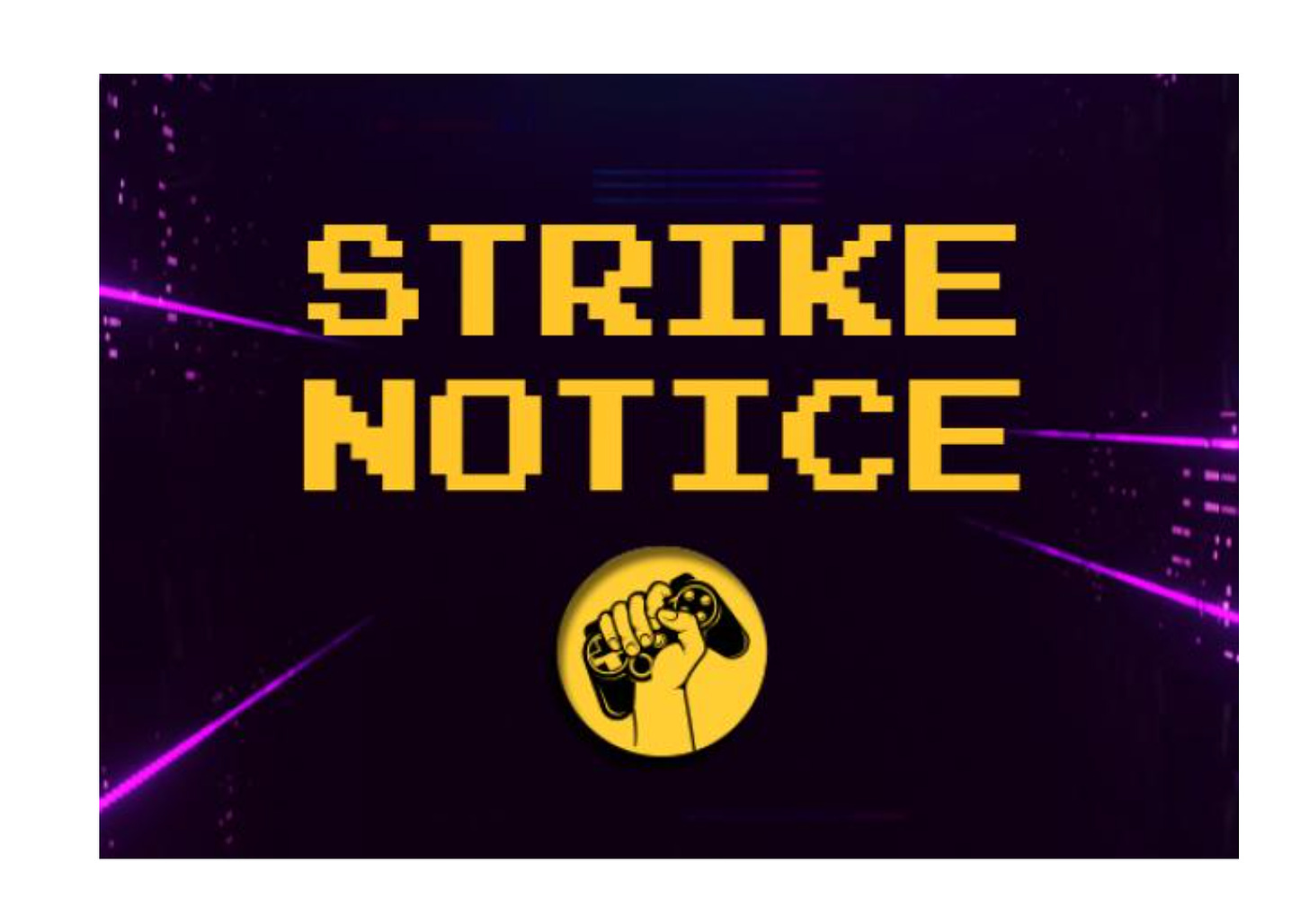 The words "Strike Notice" are written in a blocky font over the image of a hand clenched around a game controller.