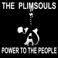 Power To The People -The Plimsouls (w/Amy Gore & Pete Donnelly) | The  Plimsouls