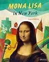 Mona Lisa in New York Mona Lisa in New York