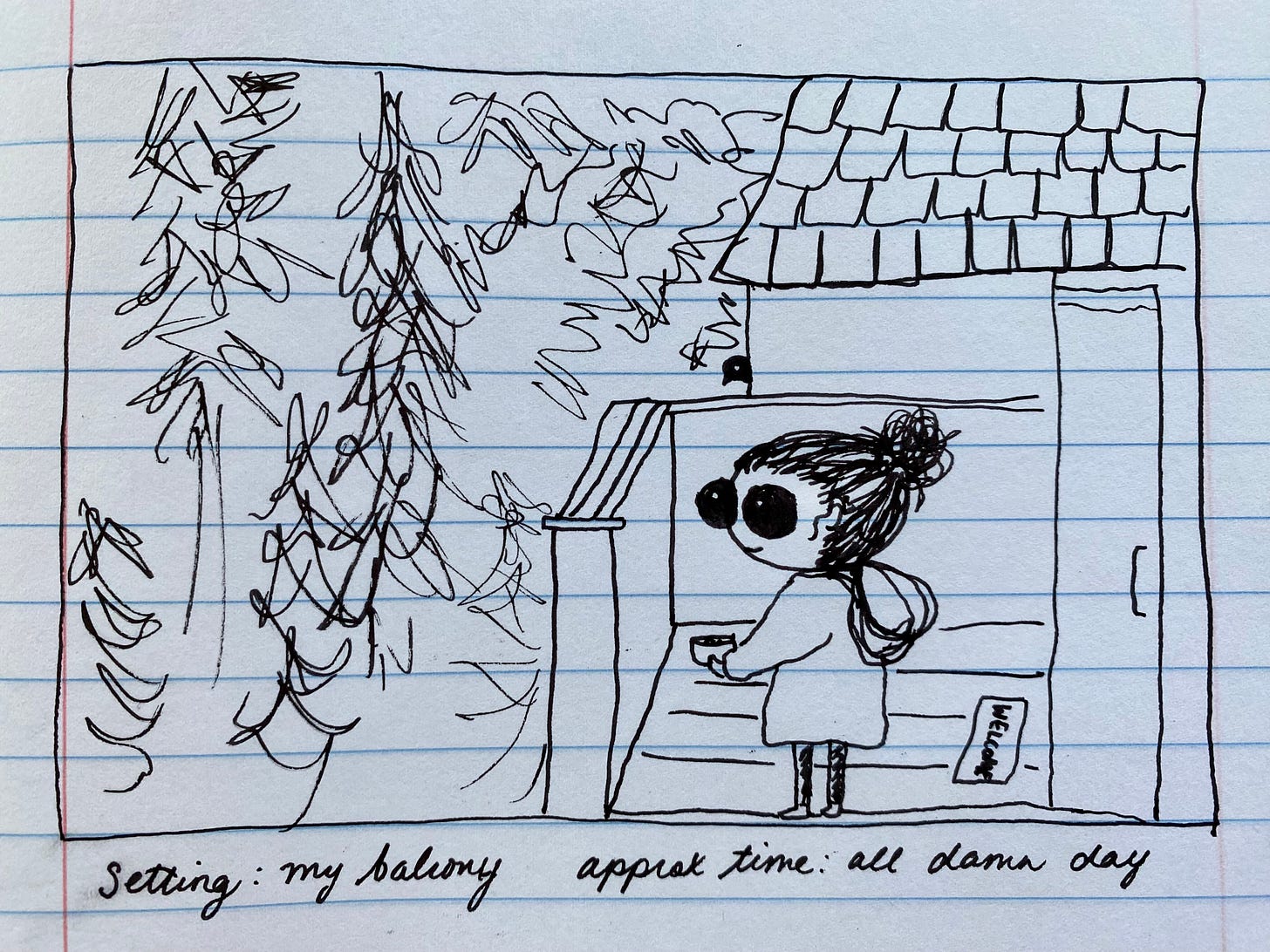  Final cartoon drawing in black ink on notebook paper of the big-headed, big-eyed figure wearing an oversized hoodie and standing on a balcony with a small dish in her hands. Conifer trees are visible in the distance. A crow peeks its head out from behind a neighboring wall.