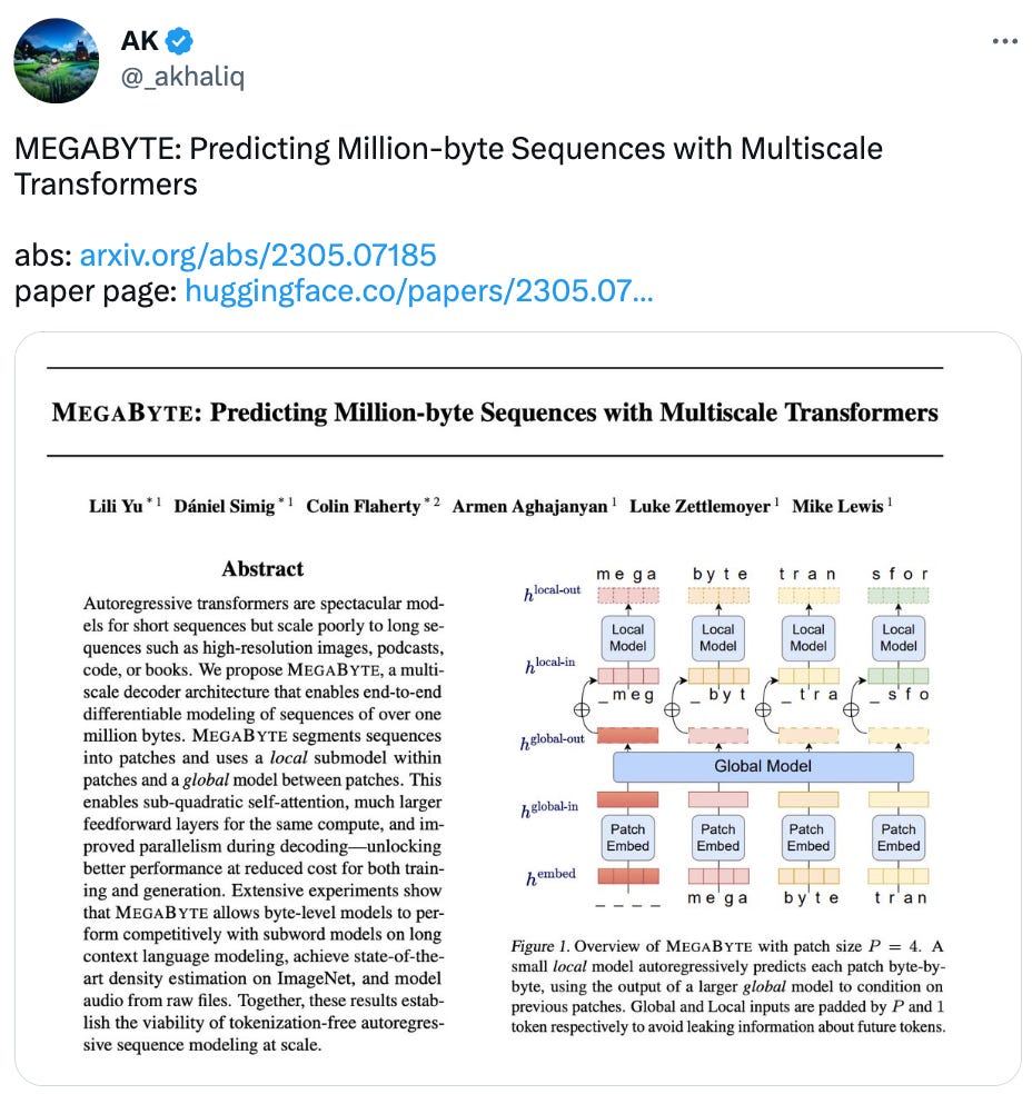  See new Tweets Conversation AK @_akhaliq MEGABYTE: Predicting Million-byte Sequences with Multiscale Transformers  abs: https://arxiv.org/abs/2305.07185 paper page: https://huggingface.co/papers/2305.07185