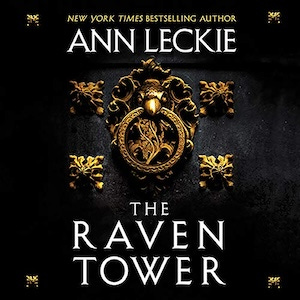 cover of Ann Leckie’s The Raven Tower.