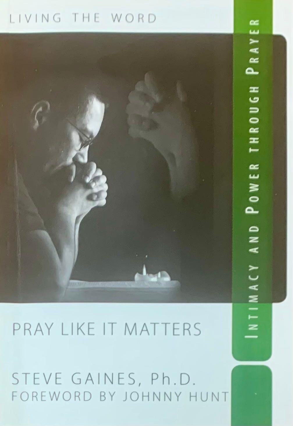 Image of the book cover to Pray Like It Matters by Steve Gaines.