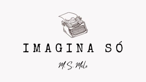 uma máquina de escrever e mais abaixo o nome da newsletter "Imagina Só - M. S. Melo"