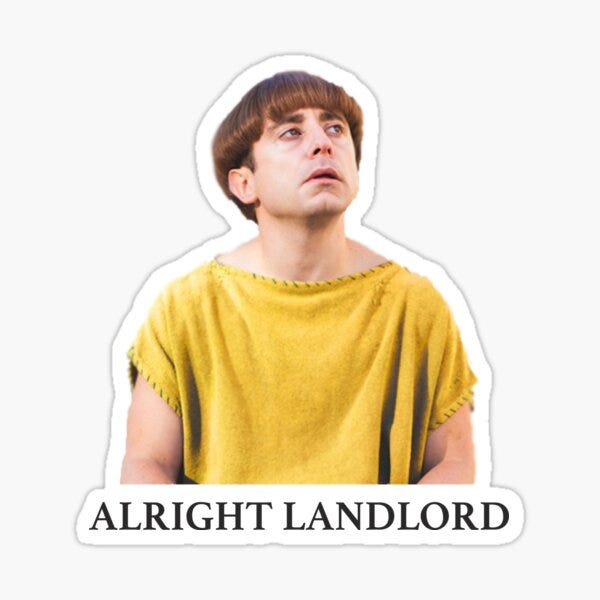Plebs Grumio - Alright Landlord Quote (Plain Background)" Sticker for Sale  by GoldGoldGold | Redbubble
