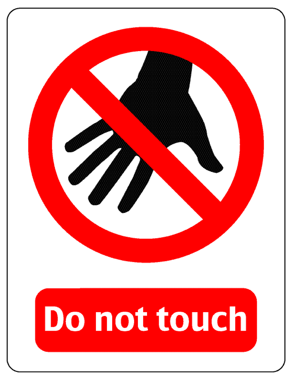 hand with a warning label stating "do not touch"