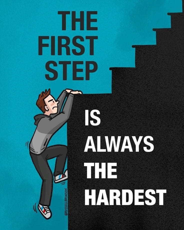 This first step is always the hardest.