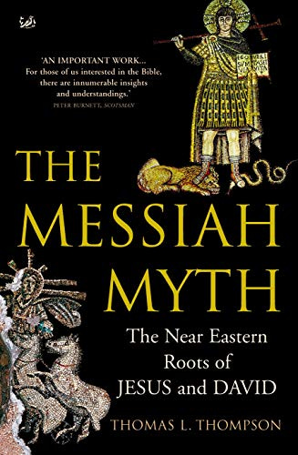 9780712668439: The Messiah Myth: The Near Eastern Roots of Jesus and David