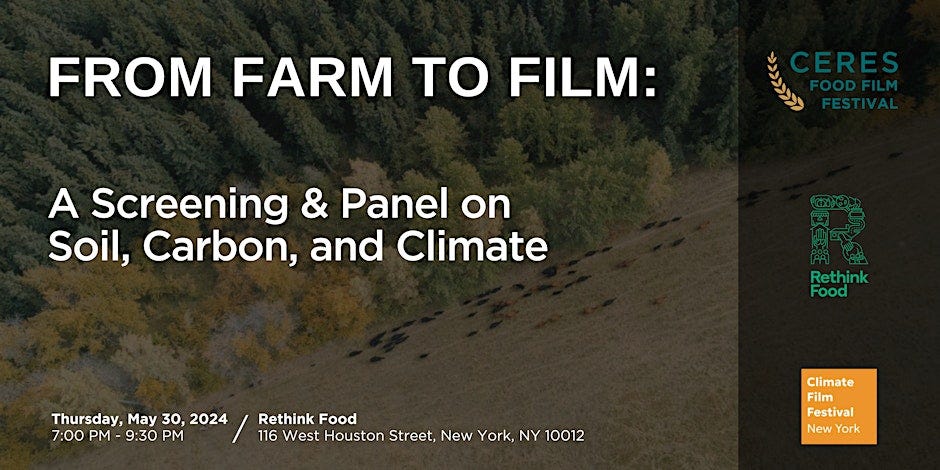 Graphic for CFF's upcoming event "From Farm to Film: A Screening & Panel on Soil, Carbon, and Climate" in collaboration with Rethink Food and the Ceres Food Film Festival