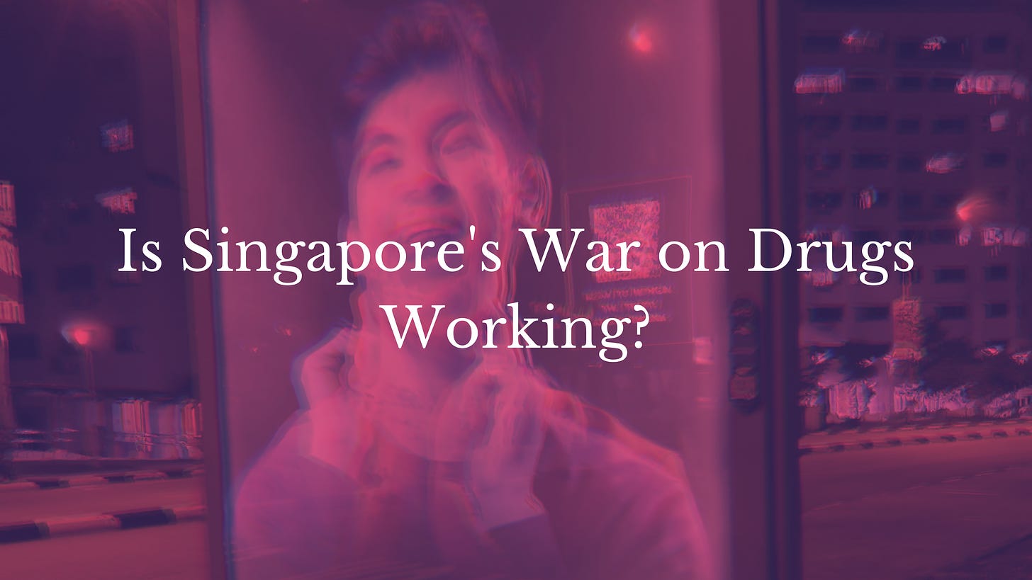 Is Singapore's War on Drugs Working?