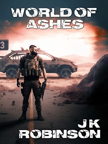 World of Ashes: Slow Burn by [J.K.  Robinson]