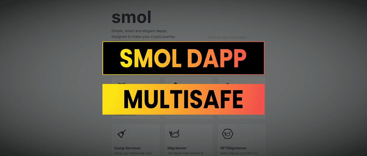 Smol dApp | MultiSafe MultiChain MultiSig Wallets