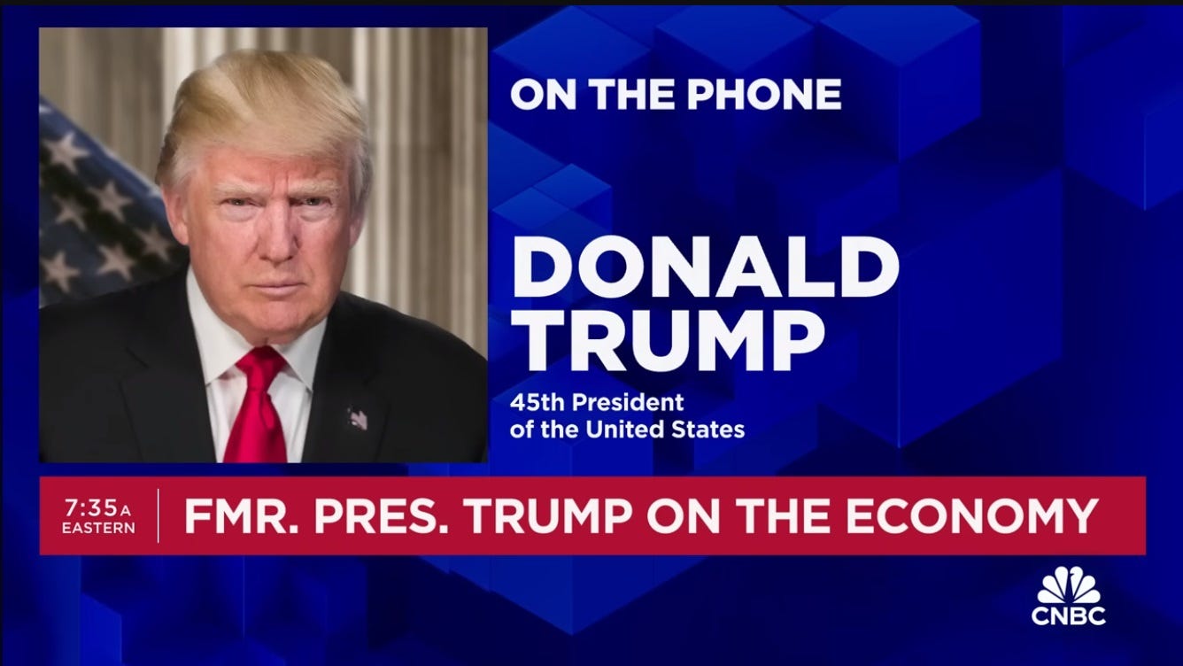 Screenshot of CNBC graphic reading 'On the phone: Donald Trump, 45th President of the United States,' and chyron reading 'FMR. PRES. TRUMP ON THE ECONOMY'