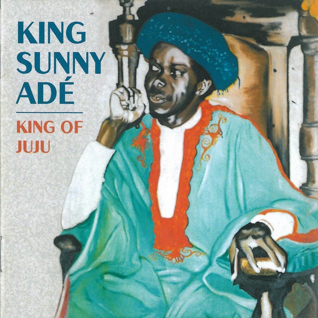 King of Juju - Album by King Sunny Adé | Spotify