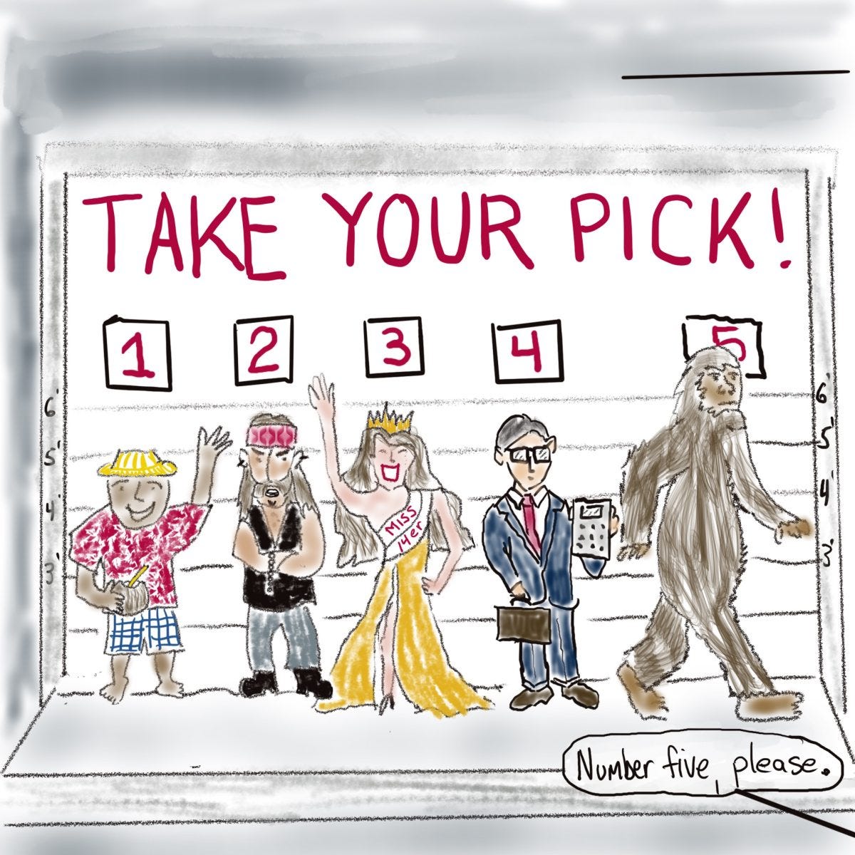 A cartoon of a lineup of potential hiking pals, including a tourist, a biker, a beauty queen, an accountant and Sasquatch. A though bubble in the lower right says "Number five, please," selecting Sasquatch.