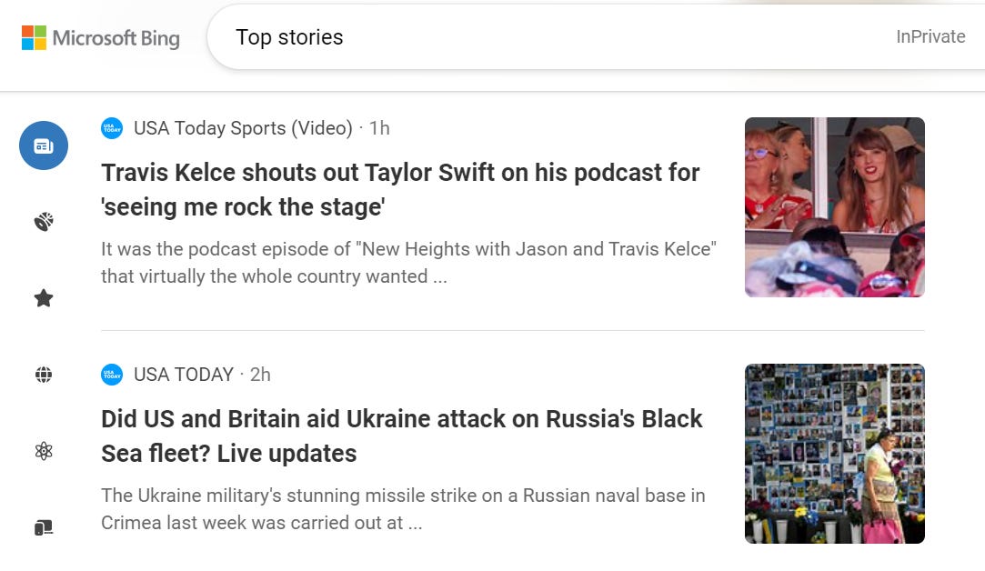 Snapshot of this week’s news, where Taylor Swifts new boyfriend is placed directly above and equal in size to a report on the Ukraine War