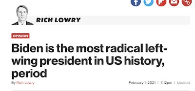 Rich Lowry headline: "Biden is the most radical left-wing president in US history, period"