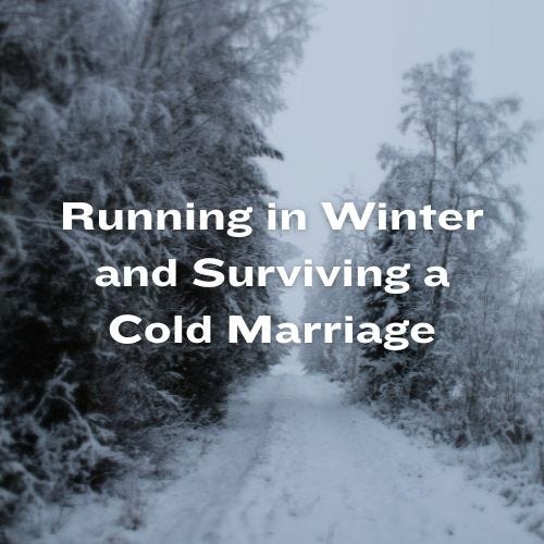 Running in Winter and Surviving a Cold Marriage a blog by Gary Thomas