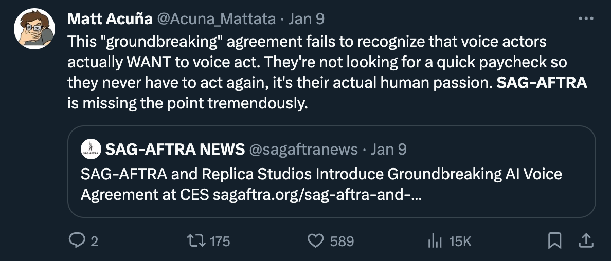 A Tweet frmo @Acuna_Mattata: "This "groundbreaking" agreement fails to recognize that voice actors actually WANT to voice act. They're not looking for a quick paycheck so they never have to act again, it's their actual human passion. SAG-AFTRA is missing the point tremendously."