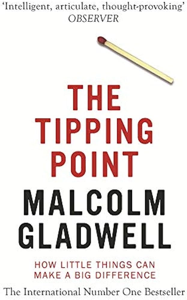 The Tipping Point: How Little Things Can Make a Big Difference : Gladwell,  Malcolm: Amazon.de: Bücher