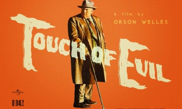 Theatrical poster/illustration for the film Touch of Evil directed by Orson Wells. Has an old Caucasian man in a brown trenchcoat, slacks, black shoes, a grey hat, and carrying a cane.