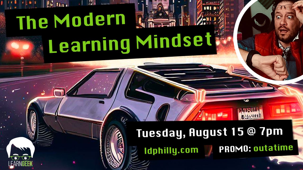 The Modern Learning Mindset workshop with L&D Philly on August 15 at 7pm ET