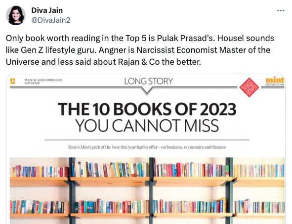 Tweet: "Only book worth reading in the Top 5 is Pulak Prasad's. Housel sounds like Gen Z lifestyle guru. Angner is Narcissist Economist Master of the Universe and less said about Rajan & Co the better."