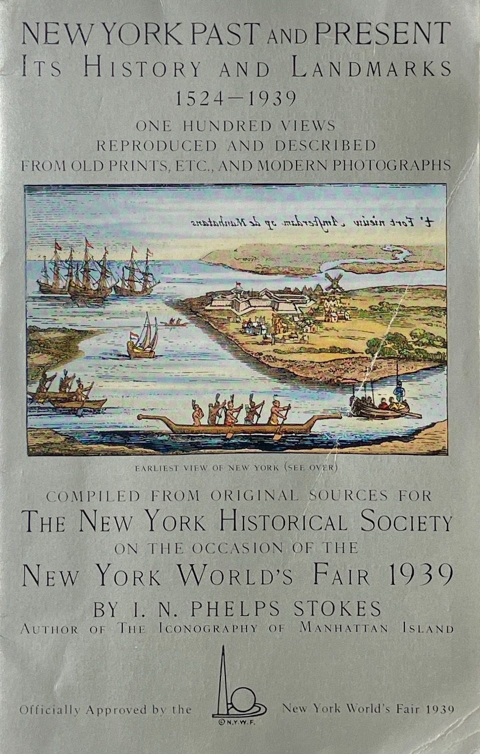 New York Past and Present: Its History and Landmarks 1524-1939 by I. N  PHELPS STOKES - First Edition - from Trevian Books (SKU: 014004)