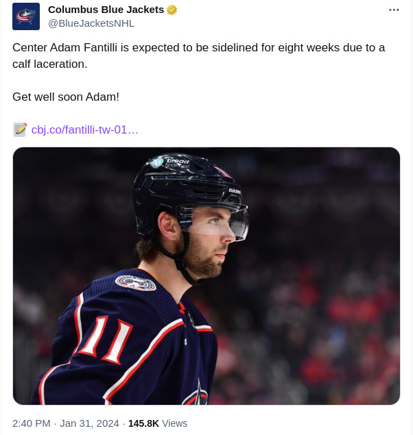 A tweet from the Columbus Blue Jackets that reads: Center Adam Fantilli is expected to be sidelined for eight weeks due to a calf laceration. Get well soon Adam!