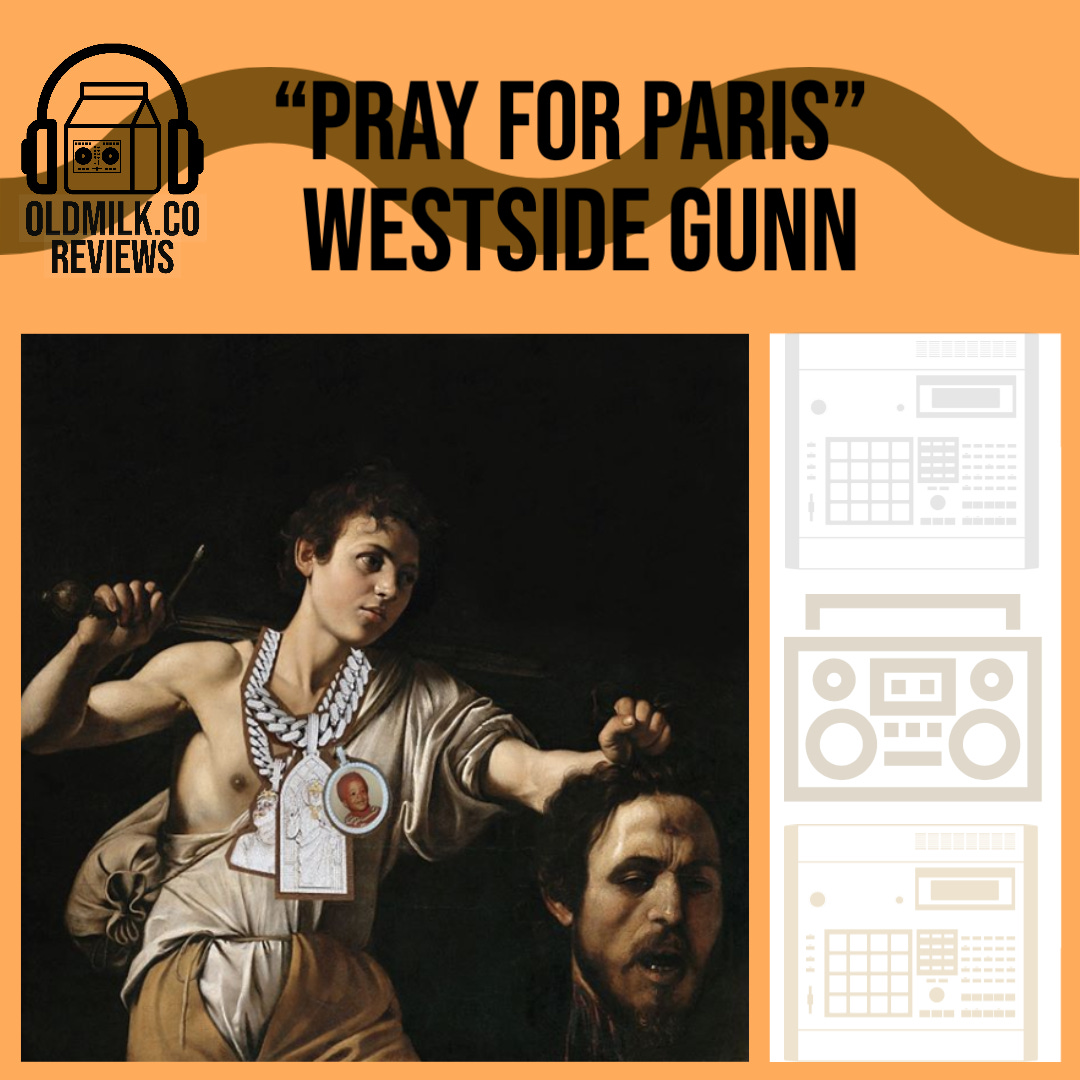 Westside Gunn "Pray For Paris" Review — OLDMILK.CO