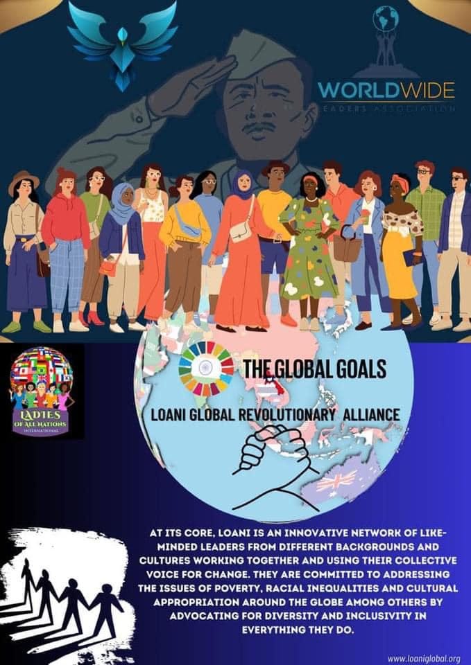 May be a doodle of 5 people and text that says 'WORLDV LADIES ALLRATIONS LATIONS THEGLOBAL GOALS LOANI GLOBAL REVOLUTIONARY ALLIANCE AT ITS CORE, LOANI IS AN INNOVATIVE ETWORK OF LIKE- MINDED LEADERS FROM DIFFERENT BACKGROUNDS AND MM CULTURES WORKING TOGETHER AND USING THEIR COLLECTIVE VOICEFOR FOR CHANGE. THEY ARE COMMITTED το ADDRESSING THE ISSUES OF POVERTY RACIAL INEQUALITIES AND CULTURAL APPROPRIATION AROUND THE GLOBE AMONG OTHERS BY ADVOCATING FOR DIVERSITY AND INCLUSIVITY IN EVERYTHING THEY DO.'